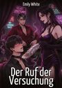 Emily White: Der Ruf der Versuchung, Buch