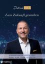 Patrick Ries: Lass Zukunft gestalten, Buch