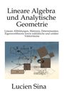 Lucien Sina: Lineare Algebra und Analytische Geometrie, Buch