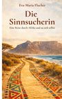 Eva-Maria Flucher: Die Sinnsucherin, Buch