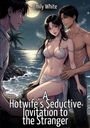 Emily White: A Hotwife's Seductive Invitation to the Stranger, Buch
