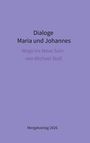 Text: "Dialoge Maria und Johannes. Wege ins Neue Sein von Michael Stoll. Mergatverlag 2026." Hintergrund in hellem Violett.