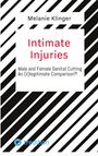 Melanie Klinger: Intimate Injuries, Buch
