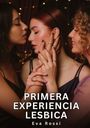 Eva Rossi: Primera Experiencia Lesbica, Buch