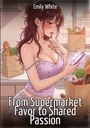 Emily White: From Supermarket Favor to Shared Passion, Buch