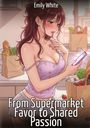 Emily White: From Supermarket Favor to Shared Passion, Buch