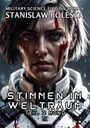 Stanislaw Bolesta: Stimmen im Weltraum - Eine epische Science-Fiction-Saga, Buch
