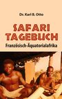 Titel: "Safari Tagebuch: Französisch-Äquatorialafrika" von Dr. Karl B. Otto. Zwei Männer sitzen lächelnd im Freien.