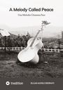 Ellias Aghili Dehnavi: A Melody Called Peace, Buch