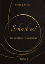 Text: "Spell & Sense", "Schreib es!", "Das kleine Fundament", "Band I". Hintergrund in dunklem Design mit goldenen Kreisen.