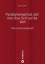 "Paradigmenwechsel oder eine neue Sicht auf die Welt. Menschliche Gesellschaft." Rote geometrische Illustration.