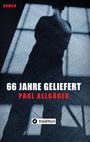 Paul Allgäuer: 66 Jahre geliefert, Buch