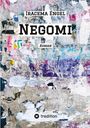 Buchcover von "Negomi" von Iracema Engel, darüber "Roman". Bunter, abgenutzter Plakat-Hintergrund. Unten tredition-Logo.