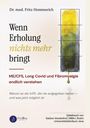 Fritz Hemmerich: Wenn Erholung nichts mehr bringt, Buch