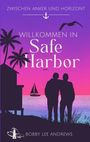 Text: "Zwischen Anker und Horizont. Willkommen in Safe Harbor. Bobby Lee Andrews." Zwei Gestalten vor Sonnenuntergang am Meer.