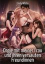 "Emily White: Orgie mit meiner Frau und ihren versauten Freundinnen." Eine Illustration mehrerer Personen in inniger Pose.