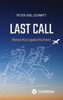 Peter A. Schmitt: Last Call, Buch