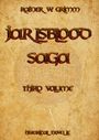 Text: RAINER W. GRIMM, JARL ISBLOOD SAGA, THIRD VOLUME, HISTORICAL NOVELLE. Hintergrund: keltische Muster.