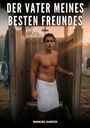 Manuel García: Der Vater meines besten Freundes, Buch