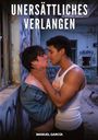 Manuel García: Unersättliches Verlangen, Buch