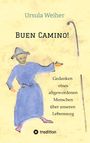 "Buen Camino! Gedanken eines altgewordenen Menschen über unseren Lebensweg." Illustration: Person in blauem Gewand.