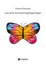 Paloma Olszowka, Lass deine Schmetterlingsflügel fliegen. Illustration eines bunten Schmetterlings. Logo von tredition.
