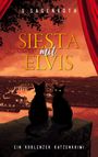 Titel: Siesta mit Elvis. Darunter: Ein Koblenzer Katzenkrimi. Zwei schwarze Katzen blicken auf eine Abendlandschaft.