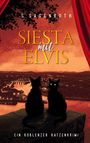 "S. Sagenroth. Siesta mit Elvis. Ein Koblenzer Katzenkrimi." Zwei schwarze Katzen überblicken eine Stadt bei Sonnenuntergang.