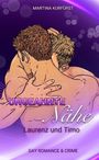 Oben steht "Martina Kurfürst". Groß "Ungeahnte Nähe". Darunter "Laurenz und Timo". Unten "Gay Romance & Crime". Zwei Männer umarmen sich.