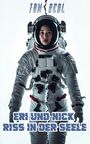 Tom Real: Eri und Nick - Riss in der Seele, Buch