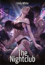 "Emily White. The Nightclub." Eine Frau in Unterwäsche, umgeben von drei Männern in einem fantasievollen, neonbeleuchteten Stil.