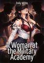 "Emily White", "A Woman at the Military Academy". Eine Illustration: Frau mit verbundenen Augen, umgeben von Silhouetten.