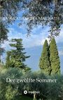 Text: "Eva Katharina Maurath, Der zwölfte Sommer, tredition". Im Vordergrund grüne Bäume mit einem See und Bergen im Hintergrund.