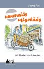 Oben: "Georg Fox". Darunter: "unnerwääs uffgelääs". Unten: "Mit Mundart durch das Jahr". Illustration: Mann mit Lastenfahrrad voller Kisten.