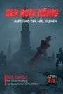 "Der rote König: Aufstand der Verlorenen" in roten und weißen Buchstaben, dunkle Silhouette der Stadt, liegende Schachfigur.