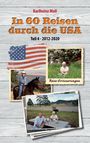 Karlheinz Moll: In 60 Reisen durch die USA - Teil IV, Buch