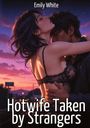 Text: "Emily White", "Hotwife Taken by Strangers." Illustration: Ein Paar in inniger Umarmung vor einem farbigen Himmel.