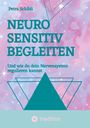 Text: "Petra Schibli, NEURO SENSITIV BEGLEITEN, Und wie du dein Nervensystem regulieren kannst, tredition." Pastellfarben, Dreiecke.