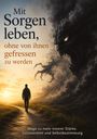 Axel Graser: Mit Sogen leben, ohne von ihnen gefressen zu werden, Buch