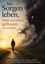 Axel Graser: Mit Sogen leben, ohne von ihnen gefressen zu werden, Buch