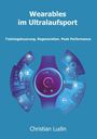 "Weareables im Ultralaufsport" und "Christian Ludin". Illustration einer Smartwatch mit digitalen Anzeigen.