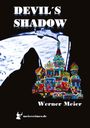 „DEVIL'S SHADOW“ und „Werner Meier“ in Weiß. Silhouette einer Person und bunte Kathedrale im Hintergrund.