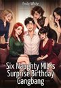 Der Text lautet: "Emily White. Six Naughty MILFs Surprise Birthday Gangbang". Illustration von sechs Frauen und einem Mann auf einem Sofa.