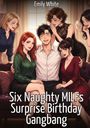„Emily White. Six Naughty MILFs Surprise Birthday Gangbang.“ Illustration: Lachender Mann auf dem Sofa mit fünf Frauen.