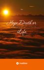 Pain: Hope,Death or Life, Buch