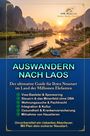 "AUSWANDERN NACH LAOS. Unvorbereitet ein riskantes Abenteuer. Mit Plan dein sicherer Neustart."  
Reiseführer mit Fluss und Booten im Hintergrund.