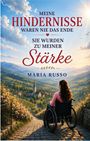 Text: "MEINE HINDERNISSE WAREN NIE DAS ENDE. SIE WURDEN ZU MEINER STÄRKE. MARIA RUSSO." Frau im Rollstuhl blickt auf Dorf.