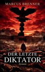 Marcus Brenner: Der letzte Diktator: Rom am Abgrund, Buch