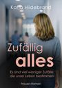 Katja Hildebrand: zufällig-alles, Buch