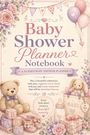 Inge Baum: Baby Shower Planner Notebook, Buch